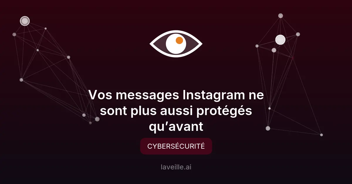Meta supprime le chiffrement sur Instagram