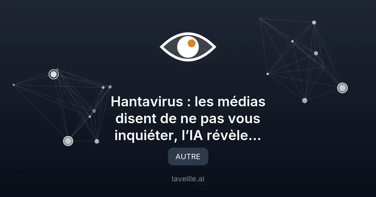 Hantavirus : simulation IA d'un scénario catastrophe