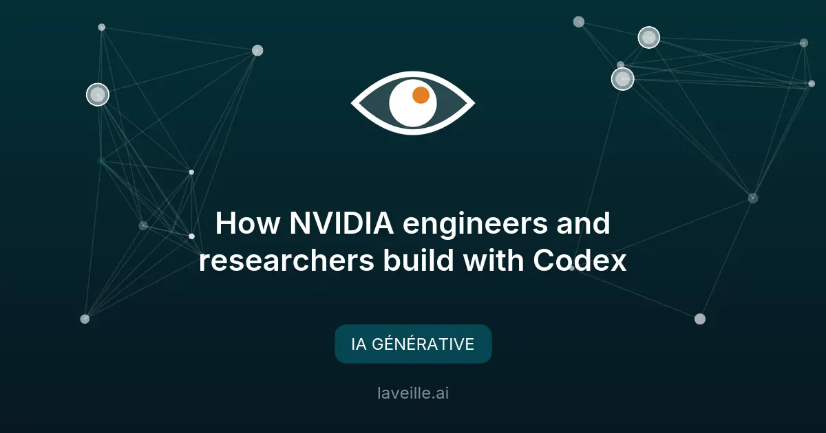 NVIDIA utilise Codex avec GPT-5.5 pour développer des systèmes