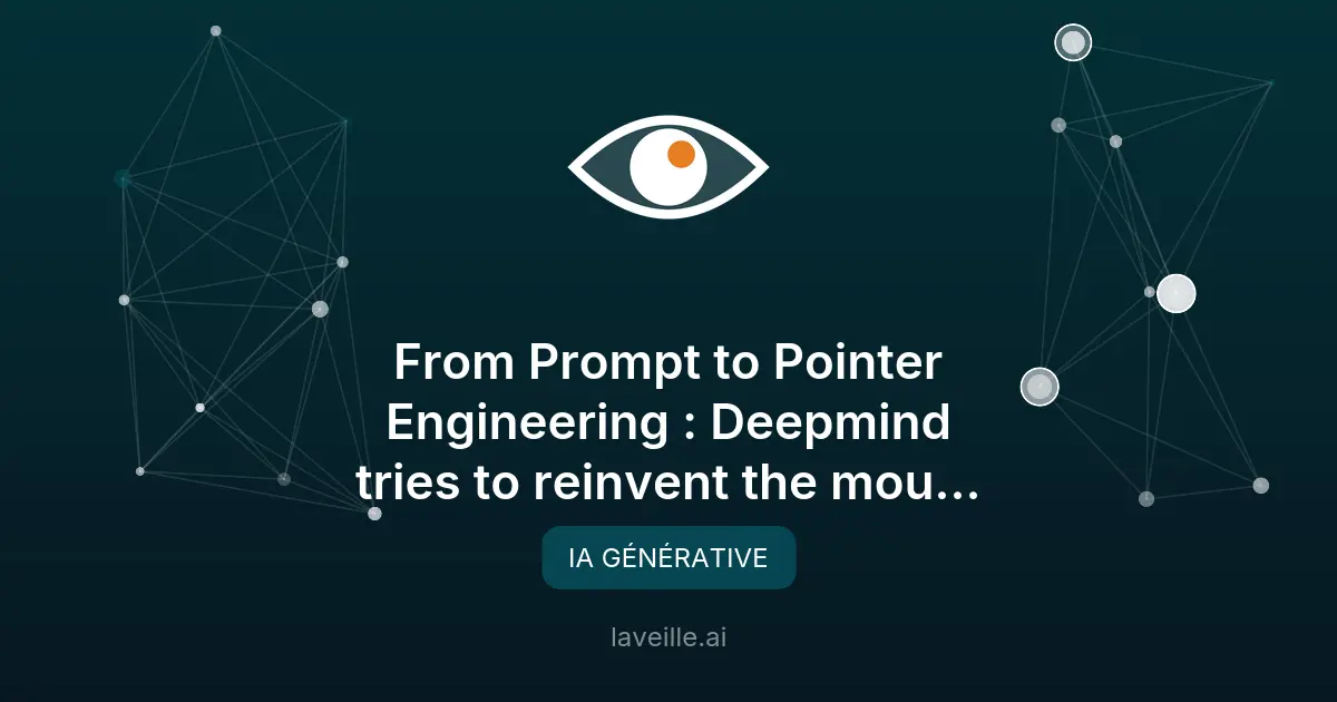 Deepmind réinvente le curseur avec l'IA Gemini