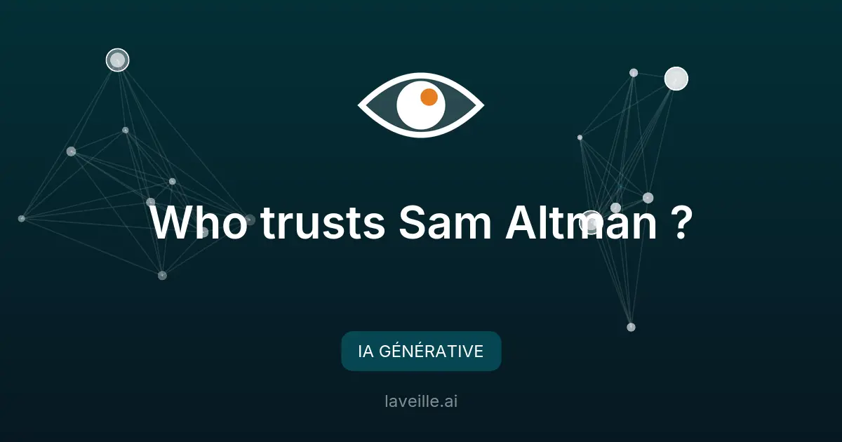 Sam Altman et OpenAI : un procès sur la crédibilité