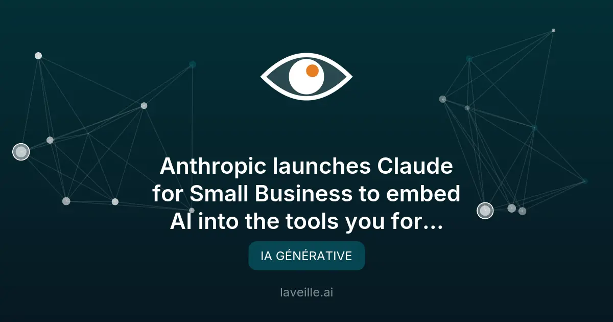 Anthropic lance Claude pour les PME : intégration IA simplifiée