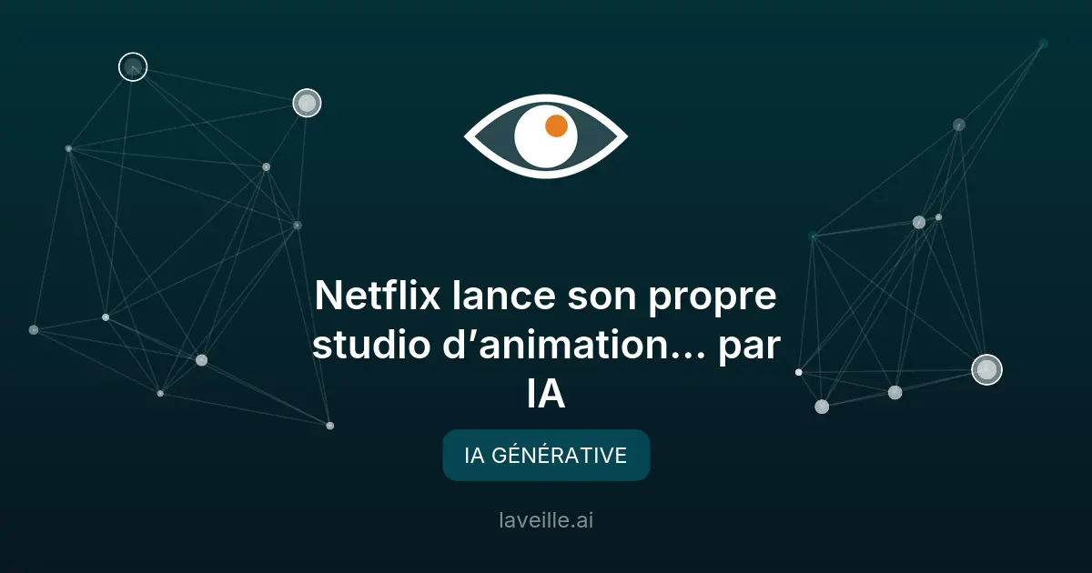 Netflix lance un studio d’animation basé sur l’IA générative