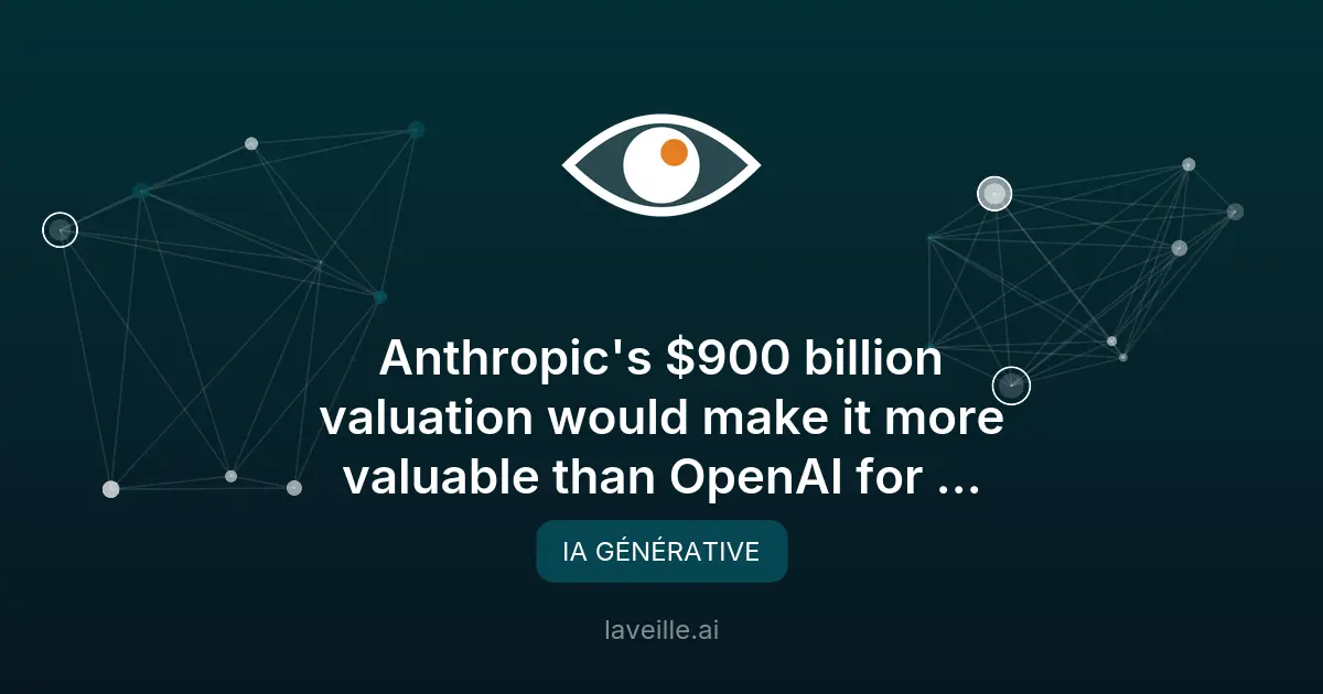 Anthropic dépasse OpenAI avec une valorisation de 900 milliards